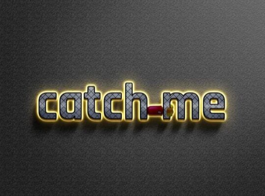 catch me